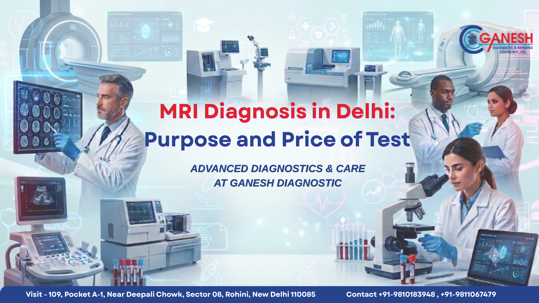 MRI Diagnosis in Delhi: Purpose, Procedure & Price of Test