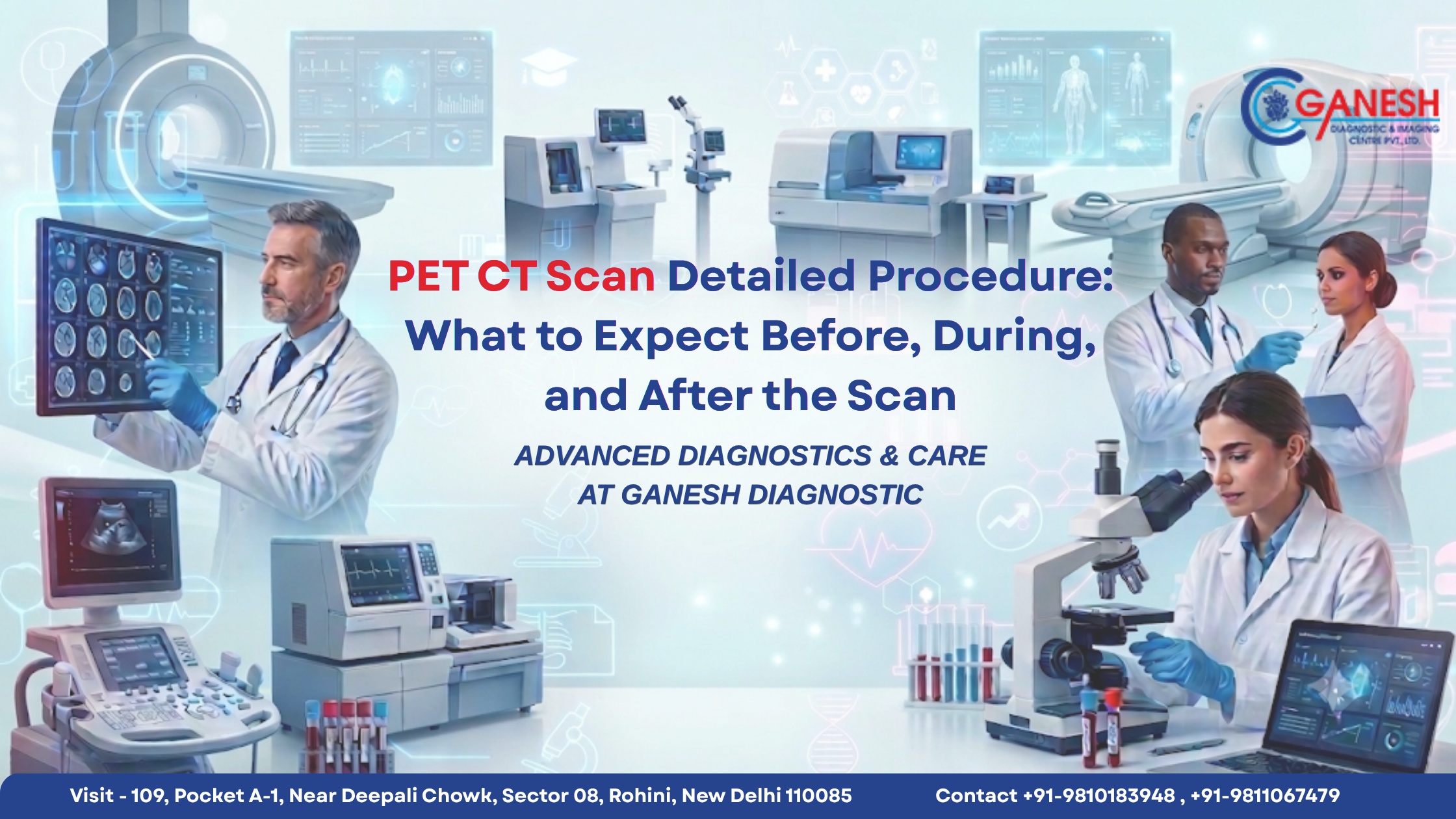 PET CT Scan Detailed Procedure: What to Expect Before & After
