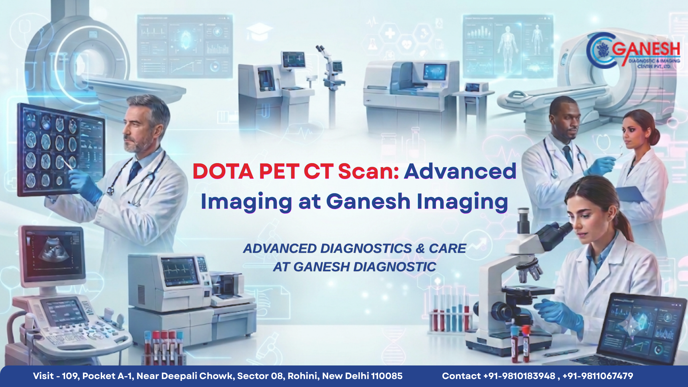  DOTA PET CT Scan: Advanced Imaging at Ganesh Imaging